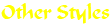 Other Styles